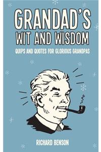 Grandad's Wit and Wisdom