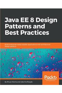 Java EE 8 Design Patterns and Best Practices