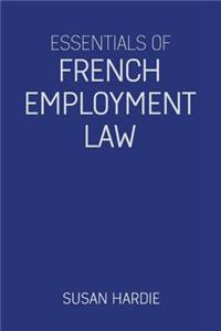 Essentials of French Employment Law
