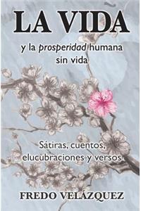 VIDA y la prosperidad humana sin vida