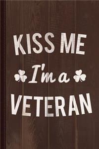 Kiss Me I'm a Veteran Journal Notebook