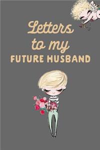Letters to My Future Husband