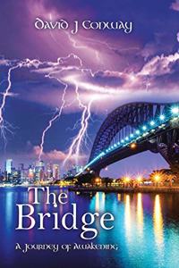 Bridge: A Journey of Awakening