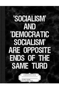 Anti Democratic Socialism Composition Notebook