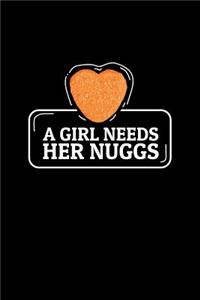 A Girl Needs Her Nuggs