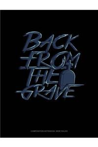 Back from the Grave