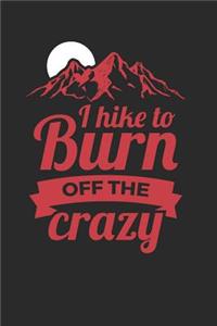 I Hike to Burn Off the Crazy