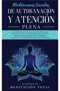 Meditaciones Guiadas de Autosanación y Atención Plena