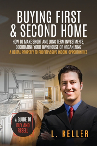 Buying First and Second Home