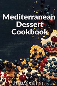 Mediterranean Dessert Cookbook