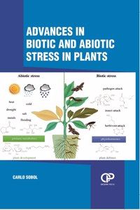 Advances In Biotic And Abiotic Stress In Plants