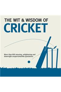 Wit & Wisdom: Cricket