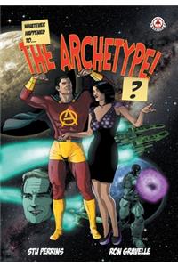 Whatever Happened to the Archetype!?