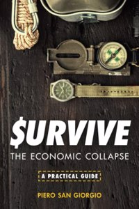 Survive--The Economic Collapse