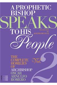 Prophetic Bishop Speaks to His People (Vol. 2)