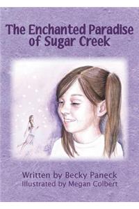 The Enchanted Paradise of Sugar Creek