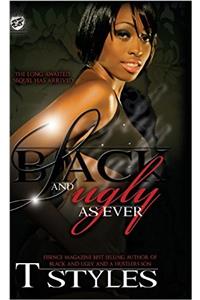 Black & Ugly as Ever (the Cartel Publications Presents)