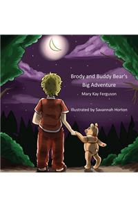 Brody and Buddy Bear's Big Adventure