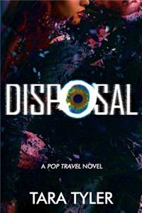 Disposal: A Pop Travel Novel