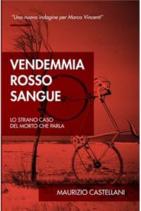 Vendemmia rosso sangue