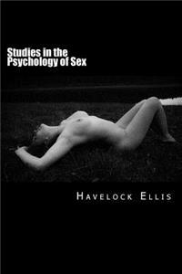 Studies in the Psychology of Sex