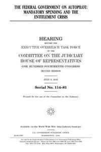 The federal government on autopilot