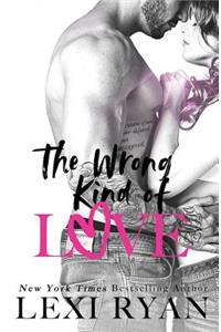 Wrong Kind of Love