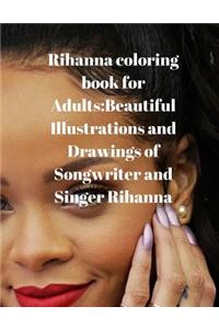 Rihanna Coloring Book for Adults