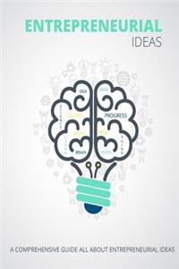 Entrepreneurial Ideas