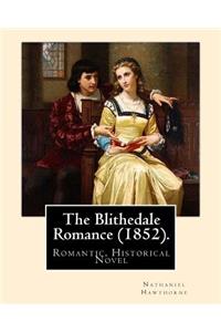 The Blithedale Romance (1852). By