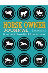 Horse Health Record Book & Horse Journal [Barn Edition]