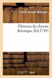 Élémens de Chymie Théorique