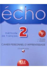 Echo 2 Cahier Personnel D'Apprentisage + CD Audio