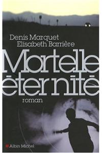 Mortelle Eternite