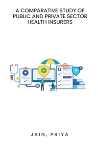 A comparative study of public and private sector health insurers