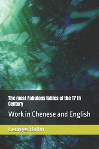 most Fabulous fables of the 17 th Century