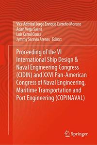 Proceeding of the VI International Ship Design & Naval Engineering Congress (Cidin) and XXVI Pan-American Congress of Naval Engineering, Maritime Transportation and Port Engineering (Copinaval)