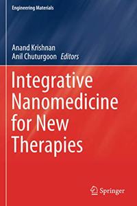 Integrative Nanomedicine for New Therapies