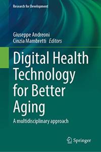 Digital Health Technology for Better Aging