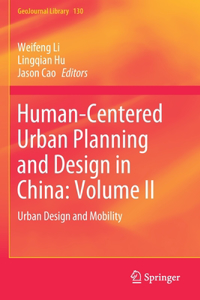 Human-Centered Urban Planning and Design in China: Volume II