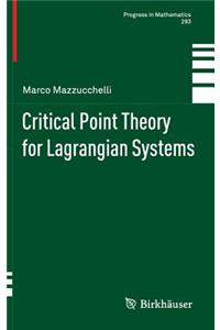 Critical Point Theory for Lagrangian Systems