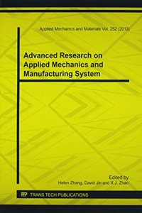 Advanced Research on Applied Mechanics and Manufacturing System