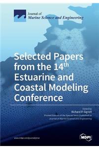 Selected Papers from the 14th Estuarine and Coastal Modeling Conference