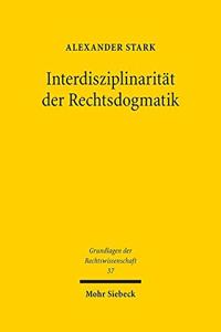 Interdisziplinaritat der Rechtsdogmatik