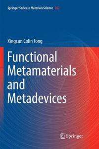 Functional Metamaterials and Metadevices