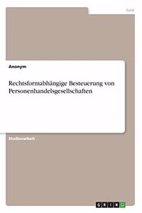 Rechtsformabhängige Besteuerung von Personenhandelsgesellschaften