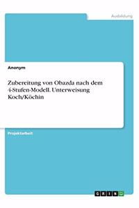 Zubereitung von Obazda nach dem 4-Stufen-Modell. Unterweisung Koch/Köchin