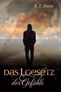 erste Gesetz der Gefühle (Romantasy-Trilogie, Band 1)