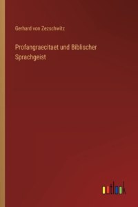 Profangraecitaet und Biblischer Sprachgeist