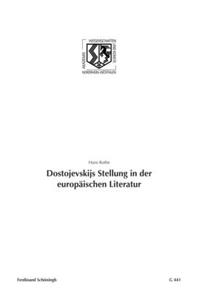 Dostojevskijs Stellung in Der Europäischen Literatur